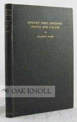 Bild des Verkufers fr MODERN FIRST EDITIONS: POINTS AND VALUES zum Verkauf von Oak Knoll Books, ABAA, ILAB