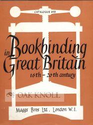 BOOKBINDING IN GREAT BRITAIN, SIXTEENTH TO THE TWENTIETH CENTURY