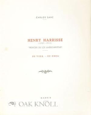 Imagen del vendedor de HENRY HARRISSE (1829-1910), SU VIDA, SU OBRA a la venta por Oak Knoll Books, ABAA, ILAB