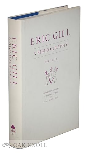 Image du vendeur pour ERIC GILL, A BIBLIOGRAPHY mis en vente par Oak Knoll Books, ABAA, ILAB