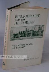 Seller image for BIBLIOGRAPHY AND THE HISTORIAN for sale by Oak Knoll Books, ABAA, ILAB