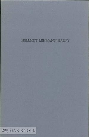 Bild des Verkäufers für HELLMUT LEHMANN-HAUPT A BIBLIOGRAPHY zum Verkauf von Oak Knoll Books, ABAA, ILAB