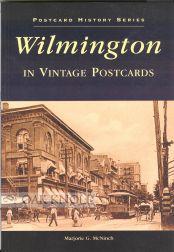 Seller image for WILMINGTON IN VINTAGE POSTCARDS for sale by Oak Knoll Books, ABAA, ILAB