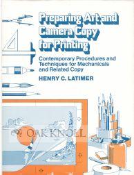 PREPARING ART AND CAMERA COPY FOR PRINTING, CONTEMPORARY PROCEDURES AND TECHNIQUES FOR MECHANICAL...