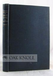 Image du vendeur pour BIBLIOGRAPHY OF ERIC GILL mis en vente par Oak Knoll Books, ABAA, ILAB
