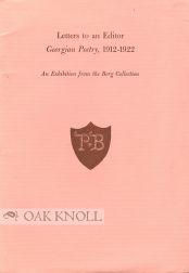 Seller image for LETTERS TO AN EDITOR, GEORGIAN POETRY, 1912-1922. AN EXHIBITION FROM THE BERG COLLECTION for sale by Oak Knoll Books, ABAA, ILAB