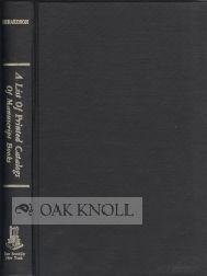 Imagen del vendedor de LIST OF PRINTED CATALOGS OF MANUSCRIPT BOOKS.|A a la venta por Oak Knoll Books, ABAA, ILAB
