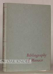 Imagen del vendedor de BIBLIOGRAPHY OF MONACO a la venta por Oak Knoll Books, ABAA, ILAB