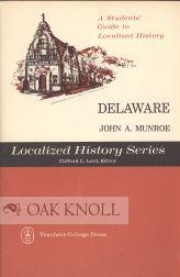 Bild des Verkufers fr DELAWARE, A STUDENTS' GUIDE TO LOCALIZED HISTORY zum Verkauf von Oak Knoll Books, ABAA, ILAB