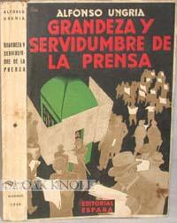 Seller image for GRANDEZA Y SERVIDUMBRE DE LA PRENSA for sale by Oak Knoll Books, ABAA, ILAB