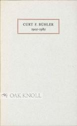 Seller image for CURT F. BUHLER, 1905-1985 for sale by Oak Knoll Books, ABAA, ILAB
