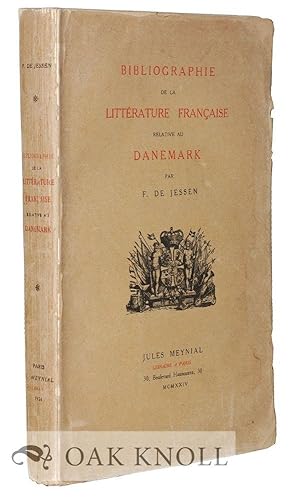 Imagen del vendedor de BIBLIOGRAPHIE DE LA LITTERATURE FRANCAISE RELATIVE AU DANEMARK a la venta por Oak Knoll Books, ABAA, ILAB