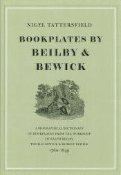 Seller image for BOOKPLATES BY BEILBY & BEWICK, A BIOGRAPHICAL DICTIONARY for sale by Oak Knoll Books, ABAA, ILAB