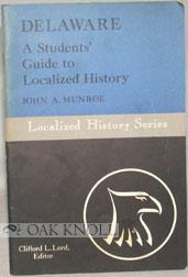 Bild des Verkufers fr DELAWARE, A STUDENTS' GUIDE TO LOCALIZED HISTORY zum Verkauf von Oak Knoll Books, ABAA, ILAB