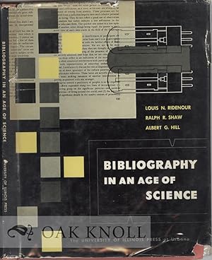 Immagine del venditore per BIBLIOGRAPHY IN AN AGE OF SCIENCE venduto da Oak Knoll Books, ABAA, ILAB