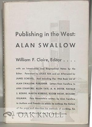 Seller image for PUBLISHING IN THE WEST: ALAN SWALLOW SOME LETTERS AND COMMENTARIES for sale by Oak Knoll Books, ABAA, ILAB