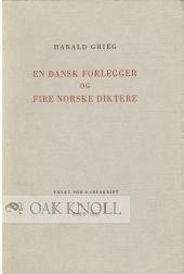 Seller image for DANSK FORLEGGER OG FIRE NORSKE DIKTERE.|EN for sale by Oak Knoll Books, ABAA, ILAB