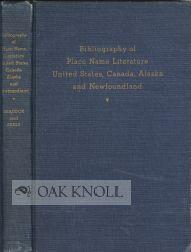 BIBLIOGRAPHY OF PLACE-NAME LITERATURE, UNITED STATES AND CANADA