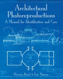 Seller image for ARCHITECTURAL PHOTOREPRODUCTIONS: A MANUAL FOR IDENTIFICATION AND CARE for sale by Oak Knoll Books, ABAA, ILAB