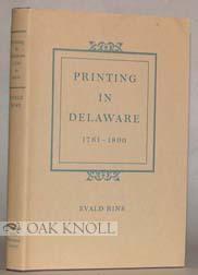 Seller image for PRINTING IN DELAWARE, 1761-1800, A CHECKLIST for sale by Oak Knoll Books, ABAA, ILAB