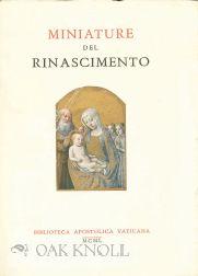 Seller image for MINIATURE DEL RINASCIMENTO. CATALOGO DELLA MOSTRA for sale by Oak Knoll Books, ABAA, ILAB