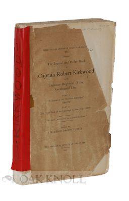 Imagen del vendedor de JOURNAL AND ORDER BOOK OF CAPTAIN ROBERT KIRKWOOD OF THE DELAWARE REGI MENT OF THE CONTINENTAL LINE a la venta por Oak Knoll Books, ABAA, ILAB