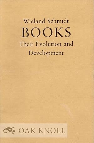 BOOKS, THEIR EVOLUTION AND DEVELOPMENT