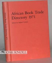 Imagen del vendedor de AFRICAN BOOK TRADE DIRECTORY 1971 a la venta por Oak Knoll Books, ABAA, ILAB