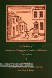 Seller image for CHECKLIST OF AMERICAN NEWSPAPER CARRIERS' ADDRESSES, 1720-1820.|A for sale by Oak Knoll Books, ABAA, ILAB