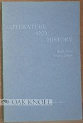 Seller image for LITERATURE AND HISTORY, PAPERS READ AT A CLARK LIBRARY SEMINAR, MARCH 3, 1973 for sale by Oak Knoll Books, ABAA, ILAB