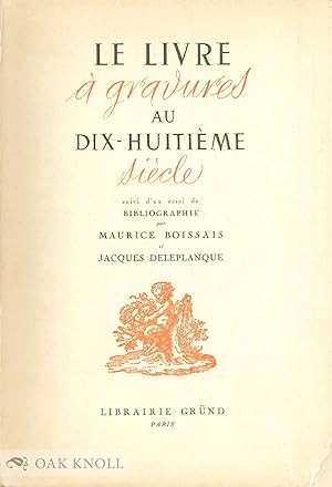 Image du vendeur pour LIVRE  GRAVURES AU XVIIIe SICLE, SUIVI D'UN ESSAI DE BIBLIOGRAPHIE.|LE mis en vente par Oak Knoll Books, ABAA, ILAB