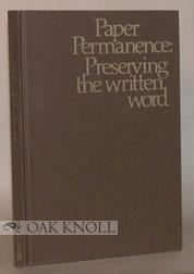 PAPER PERMANENCE: PRESERVING THE WRITTEN WORD