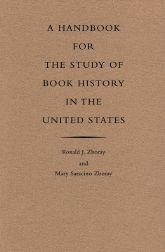 Image du vendeur pour HANDBOOK FOR THE STUDY OF BOOK HISTORY IN THE UNITED STATES mis en vente par Oak Knoll Books, ABAA, ILAB