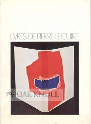 Seller image for LIVRES DE PIERRE LECUIRE for sale by Oak Knoll Books, ABAA, ILAB