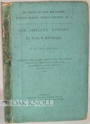 Seller image for SHELLEY LIBRARY, AN ESSAY IN BIBLIOGRAPHY.|THE for sale by Oak Knoll Books, ABAA, ILAB