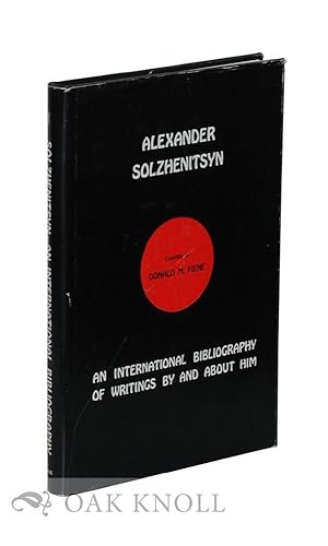 Immagine del venditore per ALEXANDER SOLZHENITSYN, AN INTERNATIONAL BIBLIOGRAPHY OF WRITINGS BY AND ABOUT HIM venduto da Oak Knoll Books, ABAA, ILAB