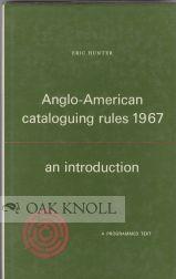 Seller image for ANGLO-AMERICAN CATALOGUING RULES 1967, AN INTRODUCTION for sale by Oak Knoll Books, ABAA, ILAB