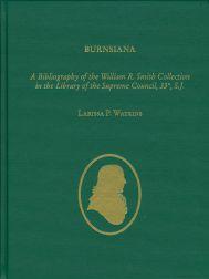 Seller image for BURNSIANA: A BIBLIOGRAPHY OF THE WILLIAM R. SMITH COLLECTION IN THE LIBRARY OF THE SUPREME COUNCIL, 33, S.J. for sale by Oak Knoll Books, ABAA, ILAB
