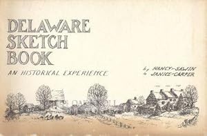 DELAWARE SKETCH BOOK, AN HISTORICAL EXPERIENCE