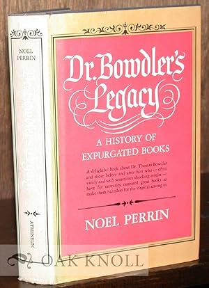 Bild des Verkufers fr DR. BOWDLER'S LEGACY, A HISTORY OF EXPURGATED BOOKS IN ENGLAND AND AMERICA zum Verkauf von Oak Knoll Books, ABAA, ILAB