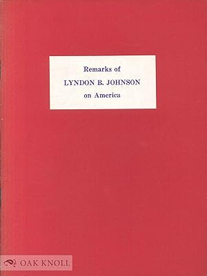 REMARKS OF LYNDON B. JOHNSON ON AMERICA