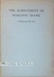 Seller image for ACHIEVEMENT OF MARIANNE MOORE.|THE for sale by Oak Knoll Books, ABAA, ILAB