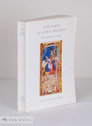 Immagine del venditore per MANUSCRITS ET LIVRES PRECIEUX, DE LA RENAISSANCE AU CUBISME venduto da Oak Knoll Books, ABAA, ILAB