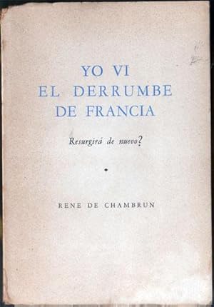 Yo vi el derrumbe de Francia. ¿Resurgirá de nuevo?