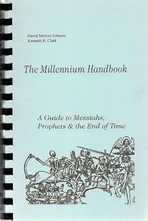 Seller image for Millennium Handbook: A Guide to Messiahs, Prophets & the End of Time for sale by Florida Mountain Book Co.