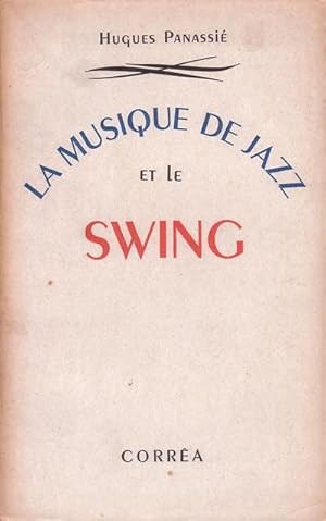 Seller image for LA MUSIQUE DE JAZZ ET LE SWING for sale by Librera El Astillero