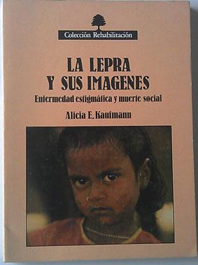 Seller image for La lepra y sus imgenes for sale by Librera Salvalibros Express