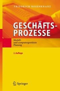 Seller image for Geschftsprozesse : modell- und computergesttzte Planung ; mit 83 Tabellen for sale by Versandbuchhandlung Kisch & Co.