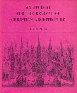 An Apology for the Revival of Christian Architecture