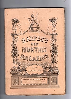 Bild des Verkufers fr HARPER'S NEW MONTHLY MAGAZINE. Issue of August 1888 zum Verkauf von Jim Hodgson Books